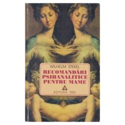 Recomandari psihanalitice pentru mame