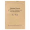 Teaching Material of Chinese Acupuncture and Moxibustion (Fo