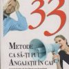 33 metode ca sa-ti pui angajatii in cap