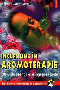Incursiune in aromoterapie