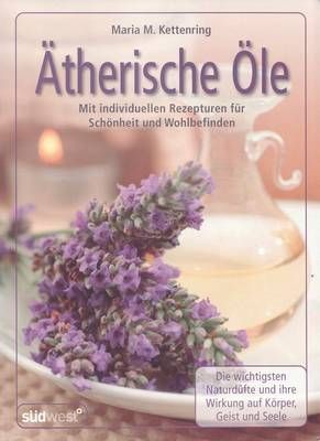 Atherische Ole - Uleiuri eterice - limba germana