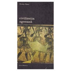 Civilizatia egeeana - doua volume