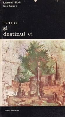 Roma si destinul ei - 2 volume