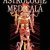 Tratat practic de astrologie medicala