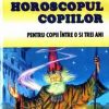 Horoscopul copiilor