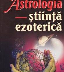 Astrologia - stiinta ezoterica