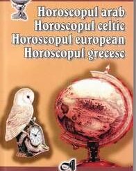 HOROSCOPUL ARAB, CELTIC, EUROPEAN, GRECESC