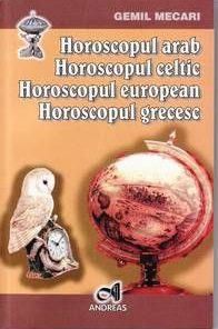 HOROSCOPUL ARAB, CELTIC, EUROPEAN, GRECESC