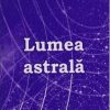 Lumea astrala