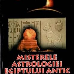 Misterele astrologiei egiptului antic