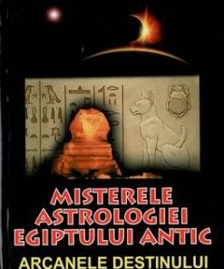 Misterele astrologiei egiptului antic