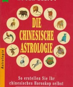 Die Chinesische Astrologie - lb. Germana