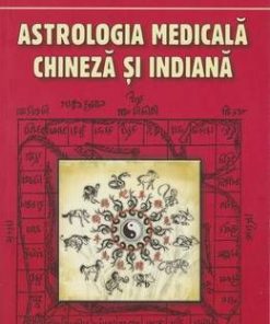 Astrologia medicala chineza si indiana