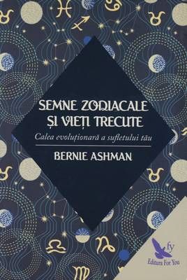 Semne zodiacale si vieti trecute Semne zodiacale si vieti trecute