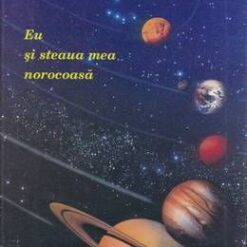 Eu si steaua mea norocoasa