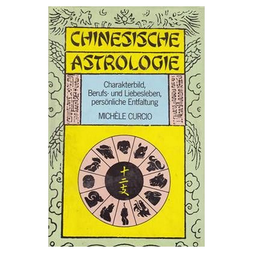 Astrologie chineza - lb. germana Astrologie chineza - lb. germana