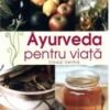 Ayurveda pentru viata