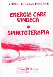 Energia care vindeaca * Spiritoterapia