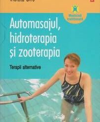 AUTOMASAJUL, HIDROTERAPIA SI ZOOTERAPIA