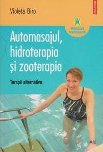 AUTOMASAJUL, HIDROTERAPIA SI ZOOTERAPIA