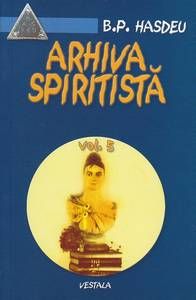 ARHIVA SPIRITISTA - vol V