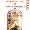 Templul Shaolin, Budhismul Zen si artele martiale