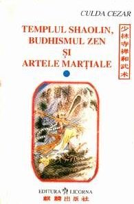 Templul Shaolin, Budhismul Zen si artele martiale