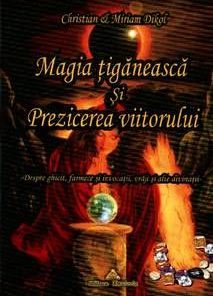 Magia tiganeasca si prezicerea viitorului