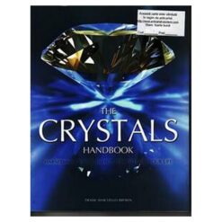 THE CRYSTALS HANDBOOK