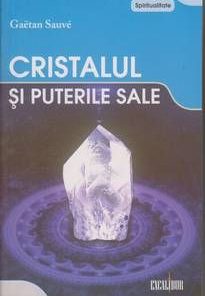Cristalul si puterile sale