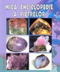 Mica enciclopedie a pietrelor