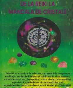 De la Reiki la Mandala de cristale