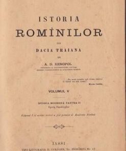 Istoria Romanilor din Dacia Traiana - vol. V