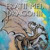 Fratii mei, dragonii