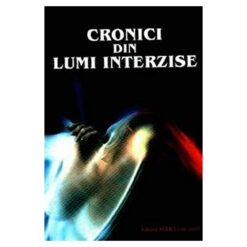 Cronici din lumi interzise