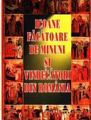 Icoane facatoare de minuni si vindecatori din Romania