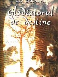 Gladiatorul de destine