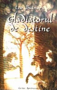 Gladiatorul de destine