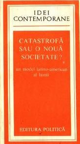 Catastrofa sau o noua societate?