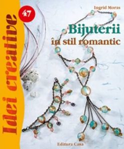 Bijuterii εn stil romantic - Idei Creative nr. 47