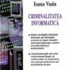 Criminalitatea informatica