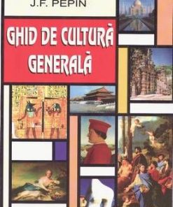 GHID DE CULTURA GENERALA