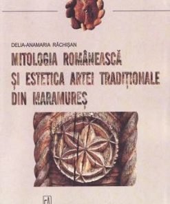 Mitologia romaneasca si estetica artei traditionale