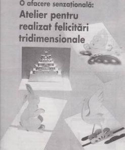 Atelier pentru realizat felicitari tridimensionale