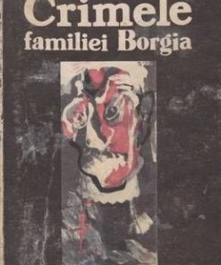 Crimele familiei Borgia