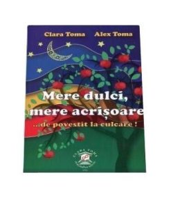 Mere dulci, mere acrisoare ...de povestit la culcare