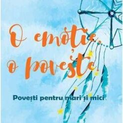O emotie, o poveste