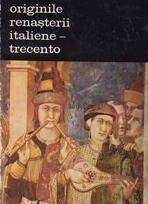 Originile Renasterii italiene - trecento