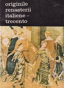Originile Renasterii italiene - trecento