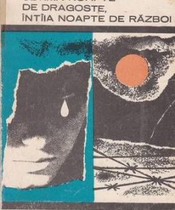 Ultima noapte de dragoste, intiia noapte de razboi